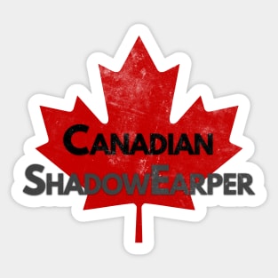 Canadian Shadow Earper - Shadowhunters + Wynonna Earp Sticker